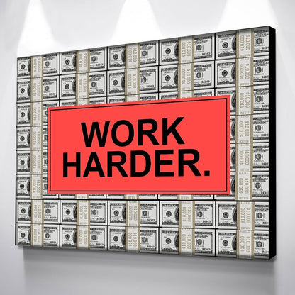 Work Harder Money Canvas