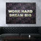 Work Hard Dream Big Art Print