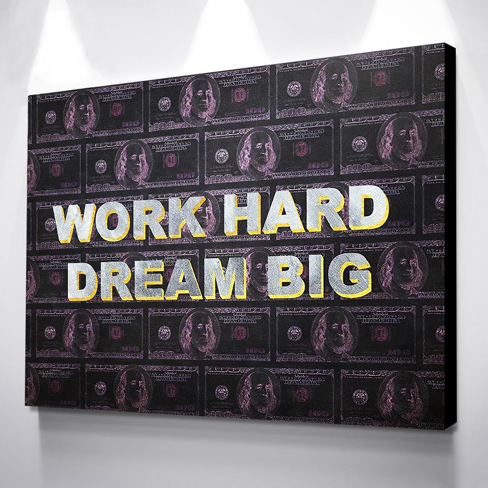 Work Hard Dream Big Art Print