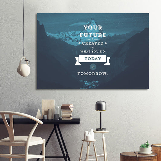 Today Not Tomorrow Inspirational Print